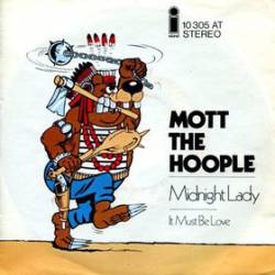 Mott : Midnight Lady - It Must Be Love